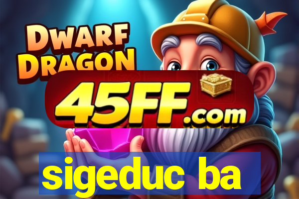 sigeduc ba